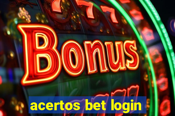 acertos bet login